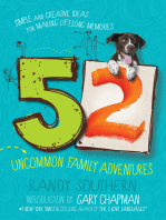 52 Uncommon Family Adventures: Simple and Creative Ideas for Making Lifelong Memories