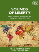 Sounds of liberty: Music, radicalism and reform in the Anglophone world, 1790–1914