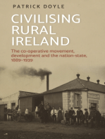 Civilising rural Ireland: The co-operative movement, development and the nation-state, 1889–1939