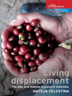 Living displacement: The loss and making of place in Colombia