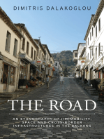 The road: An ethnography of (im)mobility, space, and cross-border infrastructures in the Balkans