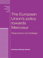 The European Union's policy towards Mercosur: Responsive not strategic