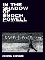 In the shadow of Enoch Powell: Race, locality and resistance