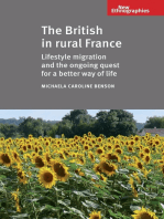 The British in Rural France: Lifestyle migration and the ongoing quest for a better way of life