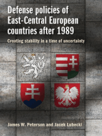 Defense policies of East-Central European countries after 1989: Creating stability in a time of uncertainty