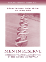 Men in reserve: British civilian masculinities in the Second World War