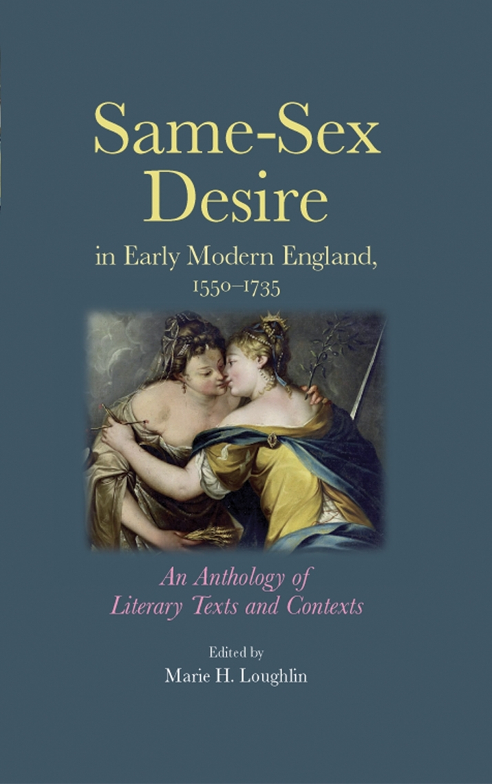 Same–sex desire in early modern England, 1550–1735 by Manchester University Press