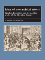 Ideas of monarchical reform: Fénelon, Jacobitism, and the political works of the Chevalier Ramsay