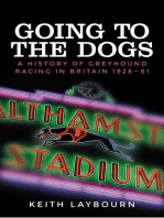 Going to the dogs: A history of greyhound racing in Britain, 1926-2017