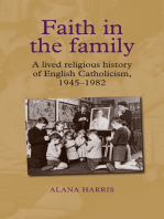 Faith in the family: A lived religious history of English Catholicism, 1945–82