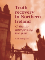 Truth recovery in Northern Ireland: Critically interpreting the past