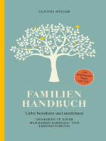 Familien Handbuch: Liebe bewahren und ausdehnen