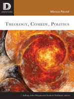 Theology, Comedy, Politics