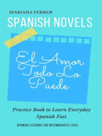Spanish Novels: El Amor Todo lo Puede: B1 Intermediate Level