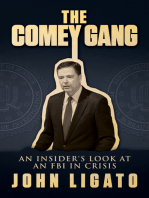 The Comey Gang: An Insider’s Look at an FBI in Crisis
