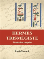 Hermès Trismégiste: Traduction complète précédée d’une étude sur l’origine des livres Hermétiques
