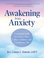 Awakening From Anxiety: A Spiritual Guide to Living a More Calm, Confident, and Courageous Life (For Readers of A Return to Love and Ways of the Peaceful Warrior)