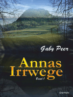 Annas Irrwege (Band 1): Roman