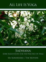 All Life Is Yoga: Sadhana: Some Suggestions for the Practice of Yoga