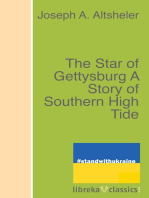 The Star of Gettysburg A Story of Southern High Tide