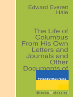 The Life of Columbus From His Own Letters and Journals and Other Documents of His Time