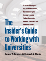 The Insider's Guide to Working with Universities: Practical Insights for Board Members, Businesspeople, Entrepreneurs, Philanthropists, Alumni, Parents, and Administrators