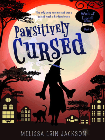 Pawsitively Cursed: A Witch of Edgehill Mystery, #2