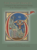 The Prayed Francis: Liturgical Vitae and Franciscan Identity in the Thirteenth Century