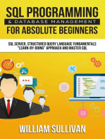 SQL Programming & Database Management For Absolute Beginners SQL Server, Structured Query Language Fundamentals: "Learn - By Doing" Approach And Master SQL