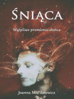 Śniąca II - Wątpliwe promienie słońca: seria "Śniąca", #2