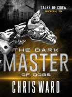 The Dark Master of Dogs: Tales of Crow, #1