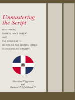 Unmastering the Script: Education, Critical Race Theory, and the Struggle to Reconcile the Haitian Other in Dominican Identity
