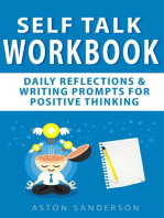 Self Talk Workbook: Daily Reflections & Writing Prompts for Positive Thinking: Self Talk, #2