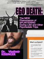 Ego Death lsd: The New Phenomenon of Splintering During lsd and Other Psychedelic Trips