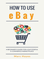 How To Use eBay: A Beginner's Guide For A Successful E-Commerce Marketplace