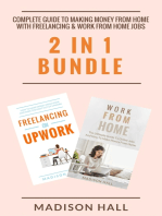 Complete Guide To Making Money From Home with Freelancing & Work From Home Jobs (2 in 1 Bundle)