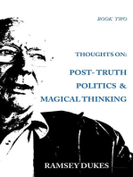 Thoughts on Post Truth Politics and Magical Thinking: Ramsey Dukes' Thoughts On series, #2