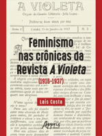 Feminismo nas Crônicas da Revista a Violeta (1916-1937)