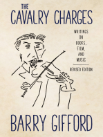 The Cavalry Charges: Writings on Books, Film, and Music, Revised Edition