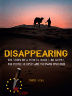 Disappearing: The Story of a Modern Would-Be Nomad, The People he Upset and the Many Who Died