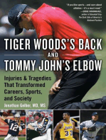 Tiger Woods's Back and Tommy John's Elbow: Injuries and Tragedies That Transformed Careers, Sports, and Society