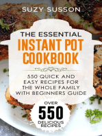 The Essential Instant Pot Cookbook: 550 Quick and Easy Recipes for the Whole Family with Beginners Guide