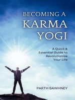 Becoming a Karma Yogi: A Quick & Essential Guide to Revolutionize Your Life