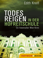 Todesreigen in der Hofreitschule: Ein historischer Wien-Krimi