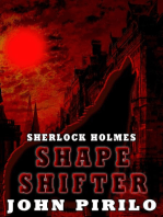 Sherlock Holmes Shape Shifter