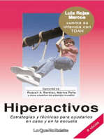 Hiperactivos: Estrategias y técnicas para ayudarlos en casa y en la escuela