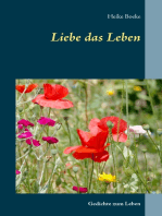 Liebe das Leben: Gedichte zum Leben