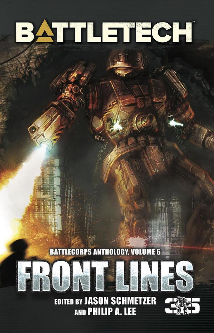 BattleTech: Front Lines (BattleCorps Anthology Volume 6) by Chris ...