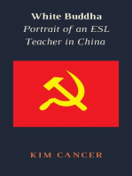 White Buddha: Portrait of an ESL Teacher in China