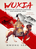 WUXIA, 88 Tales of Chinese Chivalry and Martial Arts: translations from the classics.